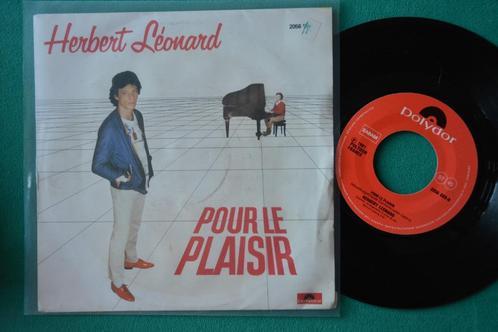 Herbert Léonard — Pour Le Plaisir - Single en vinyle, CD & DVD, Vinyles Singles, Utilisé, Single, Pop, 7 pouces, Enlèvement ou Envoi