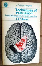 Techniques of Persuasion - 1971 - J.A.C. Brown (1911-1965), Gelezen, James Alexander Campbell Brown (1911-1965), Sociale psychologie
