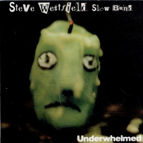 cd   /   Steve Westfield Slow Band* – Underwhelmed, CD & DVD, CD | Autres CD, Enlèvement ou Envoi
