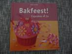 Bakfeest - Cupcakes en zo, Boeken, Kookboeken, Ophalen of Verzenden, Zo goed als nieuw, Taart, Gebak en Desserts
