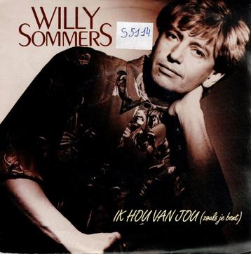 Vinyl, 7"   /   Willy Sommers – Ik Hou Van Jou (Zoals Je Ben