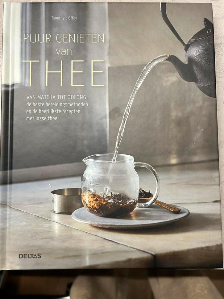 Timothy d'Offay - Puur genieten van thee, Boeken, Kookboeken, Nieuw, Ophalen of Verzenden