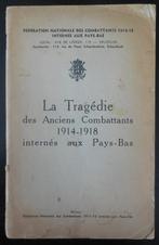 De tragedie der Oud-Strijders 1914-1918 in Nederland ...., Ophalen of Verzenden, Gelezen
