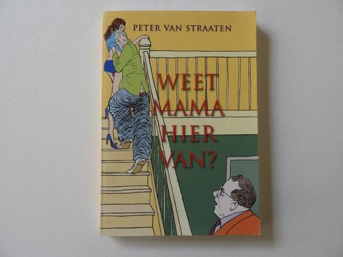Peter Van Straaten: “Weet mama hiervan?”, Livres, BD, Enlèvement ou Envoi