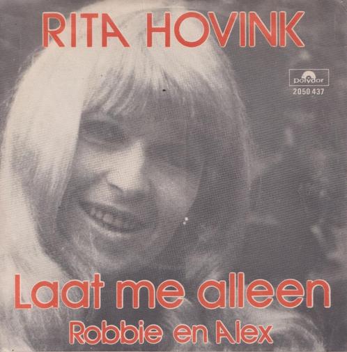 Rita Hovink – Laat me alleen / Robbie en Alex - Single, Cd's en Dvd's, Vinyl Singles, Gebruikt, Single, Nederlandstalig, 7 inch