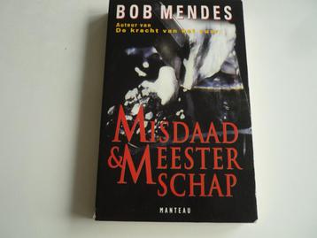 Misdaad & Meesterschap van Bob Mendes beschikbaar voor biedingen