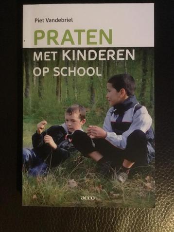 Piet Vandebriel - Praten met kinderen op school