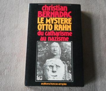 Le mystère Otto RAHN (C. Bernadac) Du catharisme au nazisme  beschikbaar voor biedingen