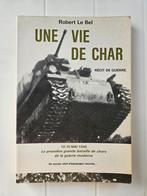 Une vie de char : Récit de guerre, Robert Le Bel, Utilisé, Enlèvement ou Envoi, Deuxième Guerre mondiale