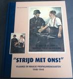 Strijd met ons! Vlaamse en Waalse propagandakaarten 1940-44, Enlèvement ou Envoi, Deuxième Guerre mondiale, Comme neuf, Général