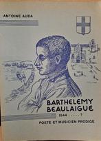Barthelemy Beaulaigue 1544 - ? Poète et musicien prodige, Boeken, Muziek, Ophalen of Verzenden, Zo goed als nieuw, Overige onderwerpen