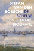 De Schelde een literaire biografie, Ophalen of Verzenden, Stefan van den bossche