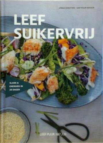 kookboek: leef suikervrij, Boeken, Ophalen of Verzenden, Zo goed als nieuw