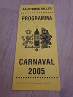 Carnaval Aalst De Aalsterse Gilles 2005, Enlèvement ou Envoi