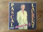 single pascal laurent, Ophalen of Verzenden, 7 inch, Nederlandstalig, Single