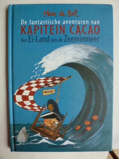 Marc de Bel  De fantastische avonturen van kapitein Cacao, Livres, Livres pour enfants | Jeunesse | Moins de 10 ans, Comme neuf