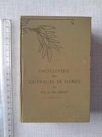 Oud boek: naaien, borduren, kant, haken, enz., Antiek en Kunst, Ophalen of Verzenden, TH de DILLMONT