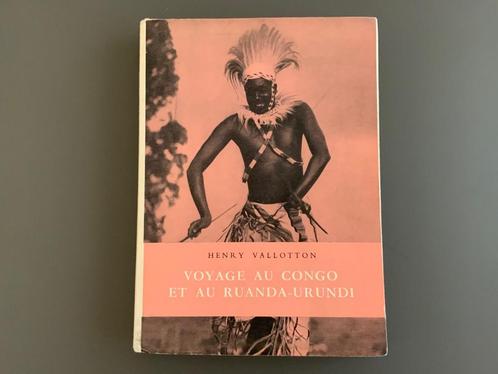 Henry Vallotton - Voyage au Congo et au Ruanda-Urundi - 1954, Livres, Guerre & Militaire, Utilisé, Général, 1945 à nos jours, Enlèvement ou Envoi