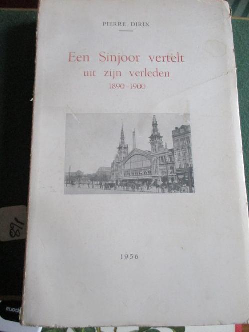 Pierre dirix  -  Een Sinjoor vertelt uit zijn verleden 1890-, Boeken, Geschiedenis | Stad en Regio, Gelezen, 19e eeuw, Ophalen of Verzenden