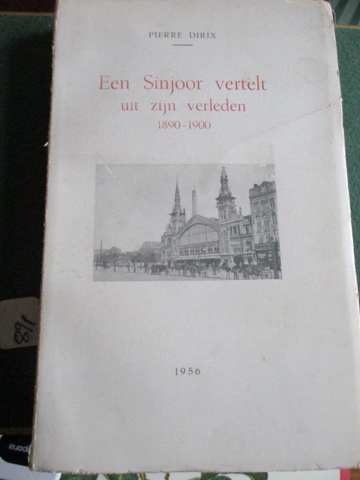 Pierre dirix  -  Een Sinjoor vertelt uit zijn verleden 1890-, Boeken, Geschiedenis | Stad en Regio, Gelezen, 19e eeuw, Ophalen of Verzenden