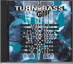 CD Turn up the bass vol 17, Comme neuf, Enlèvement ou Envoi, Techno ou Trance