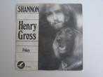 Henry Gross  Shannon 7" 1976, 7 pouces, Pop, Utilisé, Enlèvement ou Envoi
