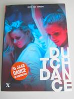 BOEK DUTCH DANCE (25 jaar dance in Nederland)(272 blz), Enlèvement ou Envoi, Utilisé
