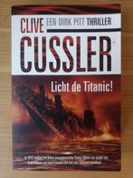Clive Cussler - Licht de Titanic! (Dirk Pitt avontuur), Boeken, Thrillers, Gelezen, Clive Cussler, Amerika, Ophalen of Verzenden