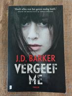 J.D. Barker : Vergeef me, Boeken, Ophalen, Zo goed als nieuw