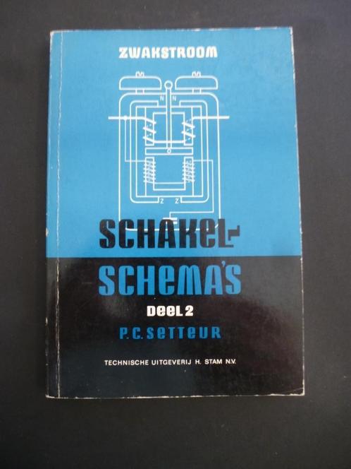 Zwakstroom Schakelschema's Deel II, Livres, Livres d'étude & Cours, Utilisé, Envoi