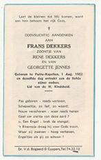 Frans DEKKERS Jennes Putte-Kapellen 1952- 1952 (kind ), Verzenden, Bidprentje
