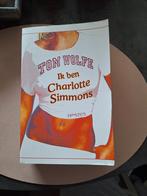 Tom Wolfe - ik ben Charlotte Simmons, Boeken, Ophalen of Verzenden, Zo goed als nieuw