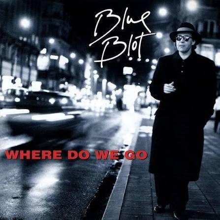 Blue Blot - Where Do We Go, Cd's en Dvd's, Cd's | Jazz en Blues, Zo goed als nieuw, Blues, Ophalen of Verzenden