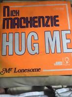 7" Nick MacKenzie, Hug Me, CD & DVD, Enlèvement ou Envoi, 1960 à 1980
