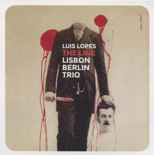 CD: Luís Lopes Lisbon Berlin Trio: The line (Clean Feed), Cd's en Dvd's, Cd's | Jazz en Blues, Zo goed als nieuw, Jazz, 1980 tot heden