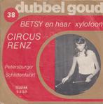 Betsy en haar xylofoon – Circus renz / Petersburger Schlitte, Cd's en Dvd's, Vinyl Singles, Ophalen, Gebruikt, 7 inch, Single