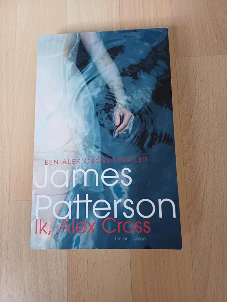James Patterson - Ik, Alex Cross, Boeken, Thrillers, Zo goed als nieuw, Ophalen