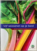 Katrien Cocquyt - Vijf seizoenen op je bord, Boeken, Kookboeken, Ophalen of Verzenden, Zo goed als nieuw, Katrien Cocquyt