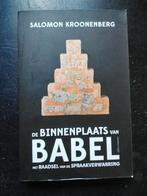 Salomon Kroonenberg - De binnenplaats van Babel, Boeken, Ophalen of Verzenden, Zo goed als nieuw, Salomon Kroonenberg