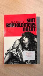 Sint Bartolomeüs nacht, Comme neuf, G.A.Henty, Enlèvement ou Envoi