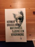 Herman Brusselmans- watervrees tijdens een verdrinking, Boeken, Ophalen of Verzenden, Zo goed als nieuw, Herman Brusselmans