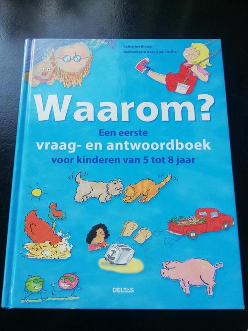 Waarom? Een eerste vraag-antwoordboek voor kinderen van 5 to, Livres, Livres pour enfants | Jeunesse | Moins de 10 ans, Comme neuf