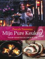 Mijn Pure Keuken 2 - Pascale Naessens, Boeken, Gezond koken, Ophalen of Verzenden, Hoofdgerechten, Zo goed als nieuw