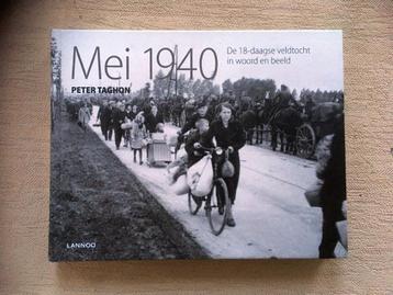 Mei 1940 De 18-Daagse Veldtocht In Woord En Beeld