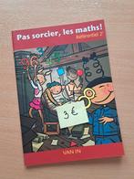 Pas sorcier les maths 2 - Manuel scolaire math, Livres, Livres scolaires, Enlèvement, Comme neuf, Primaire, Mathématiques A