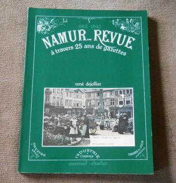 Namur ... Revue 1915 - 1940 à travers 25 ans de gazettes beschikbaar voor biedingen