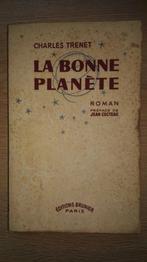 Charles Trenet - La bonne planète - Roman - EO - 1949, Antiquités & Art, Enlèvement ou Envoi