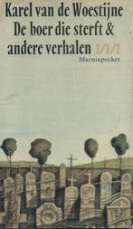 Karel van de Woestijne, De boer die sterft & andere verhalen, Boeken, Ophalen of Verzenden, Zo goed als nieuw, België