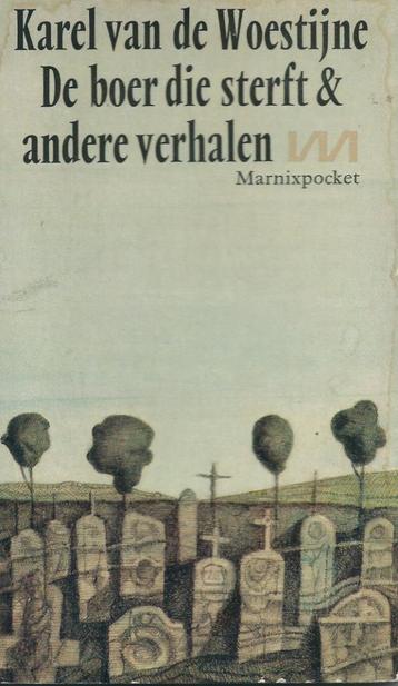 Karel van de Woestijne, De boer die sterft & andere verhalen beschikbaar voor biedingen