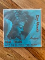 Ray Mondo That Train 45 rpm vinyl single, Utilisé, Enlèvement ou Envoi, Single